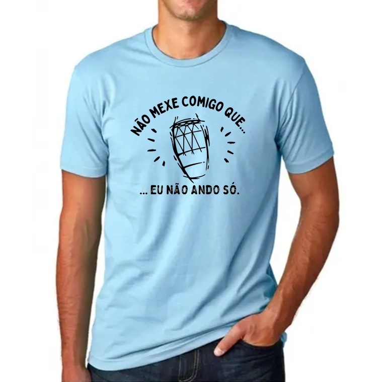 Camiseta Atabaque Não mexe comigo que eu não ando só fé religião orixás