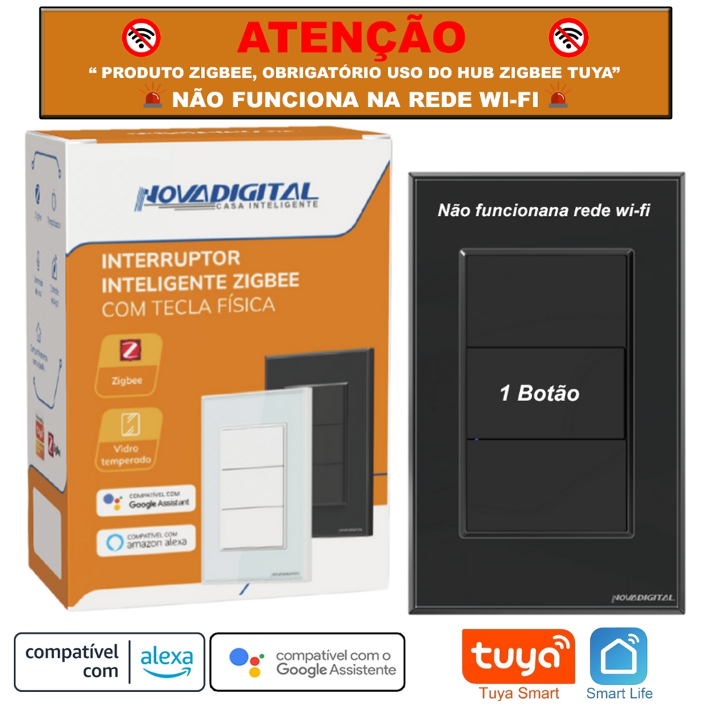 Interruptor Smart Zigbee de 1 Botão Físico Repetidor de Sinal Tuya Nova Digital > NÃO É WI-FI <