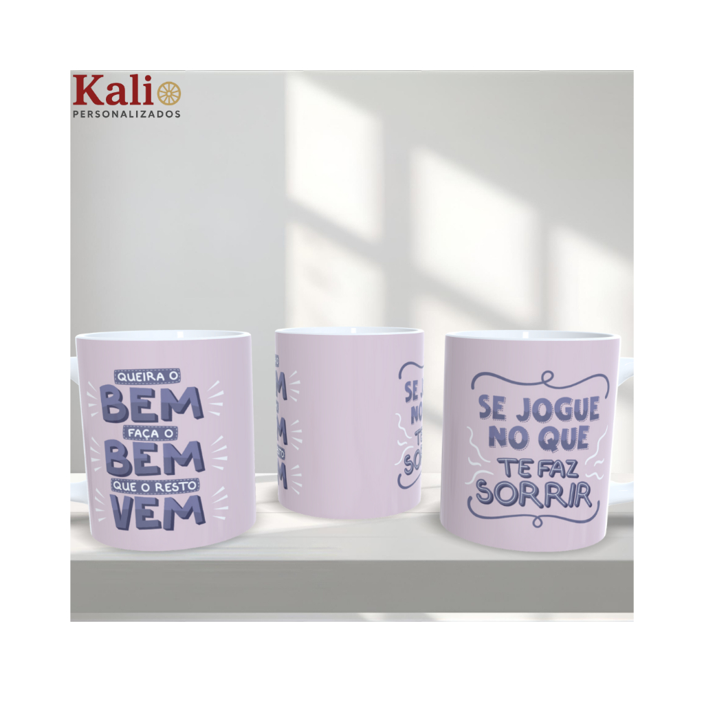 Caneca Motivacional Lilás • “Queira o Bem, Faça o Bem, Que o Resto Vem” • 325ml • Kali Personalizados 💜☕