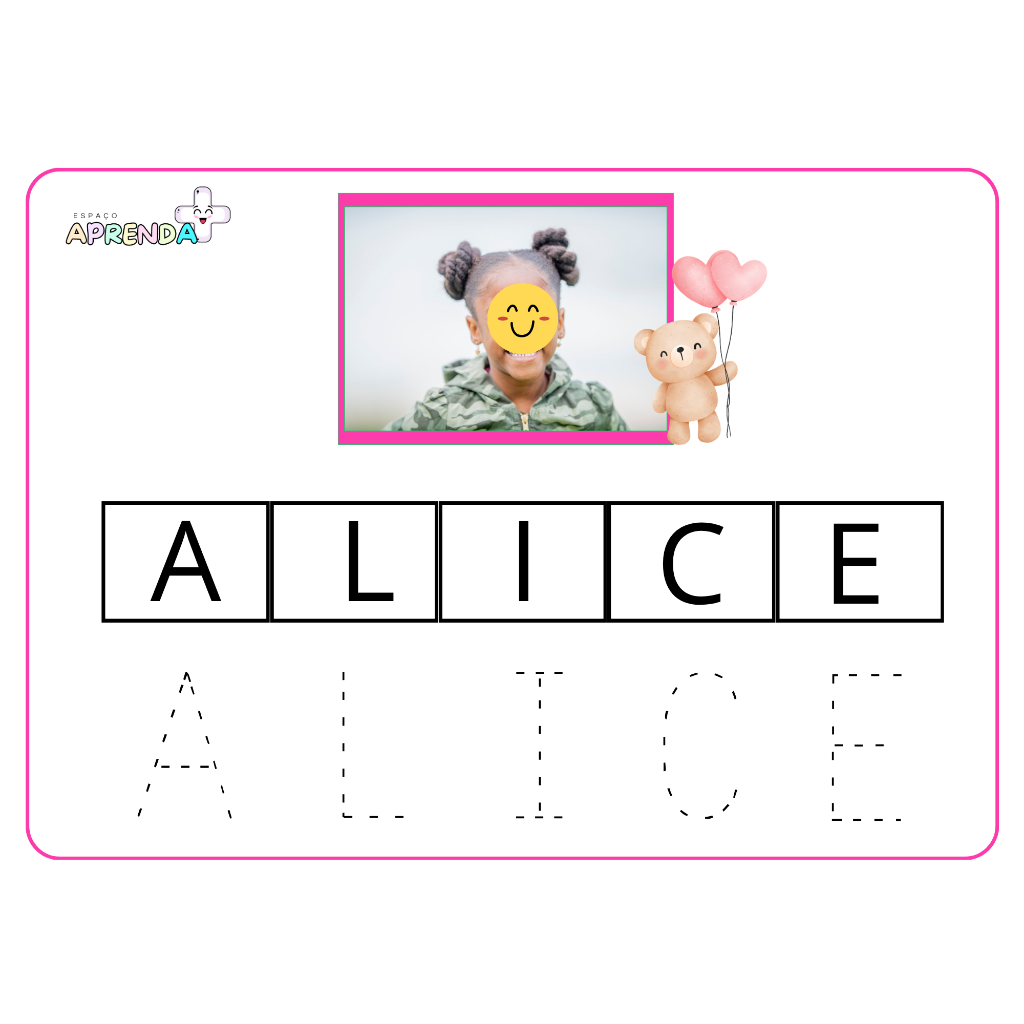 ATIVIDADE TREINANDO O NOME- PLASTIFICADO- REUTILIZÁVEL COM CANETA APAGÁVEL- PERSONALIZADO
