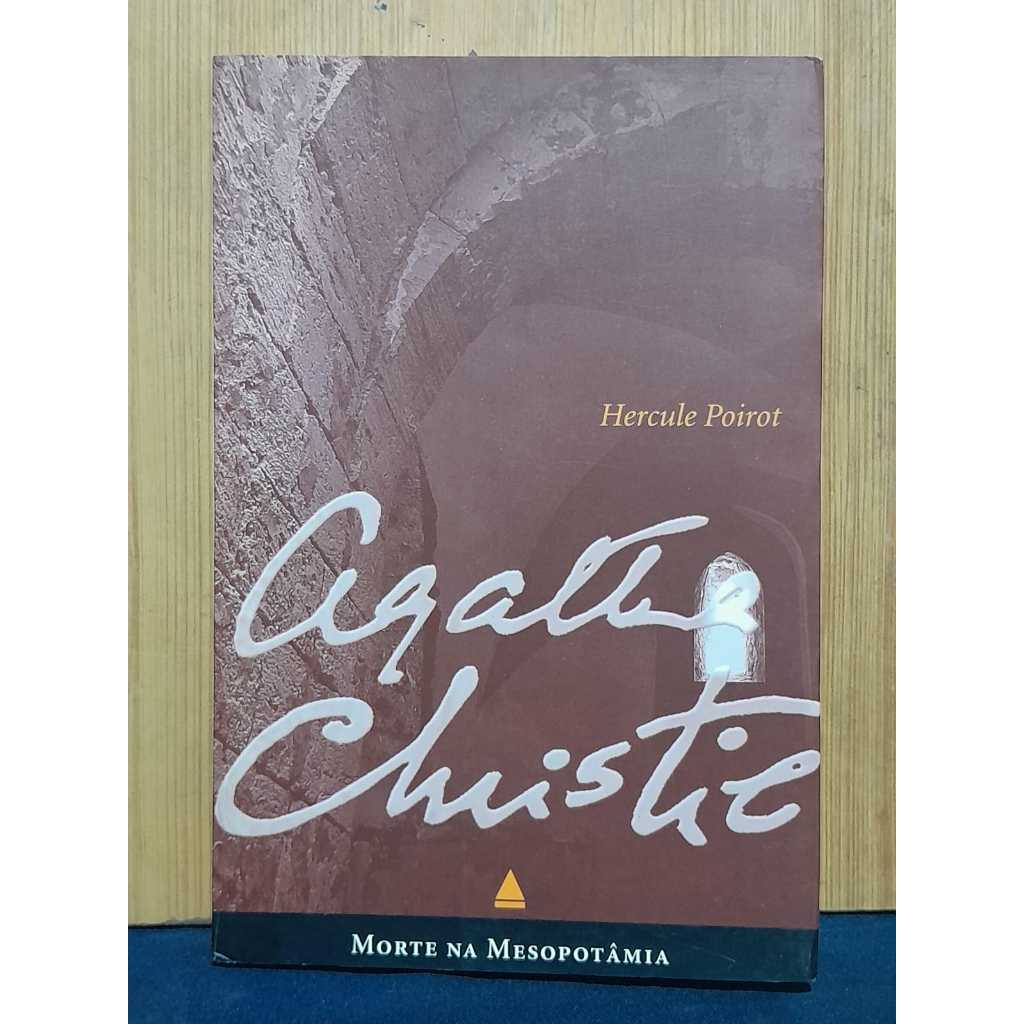 MORTE NA MESOPOTÂMIA / AGATHA CHRISTIE / COLEÇÃO HERCULE POIROT / EDITORA NOVA FRONTEIRA / CAPA DURA / 254 PÁGINAS / ÓTI