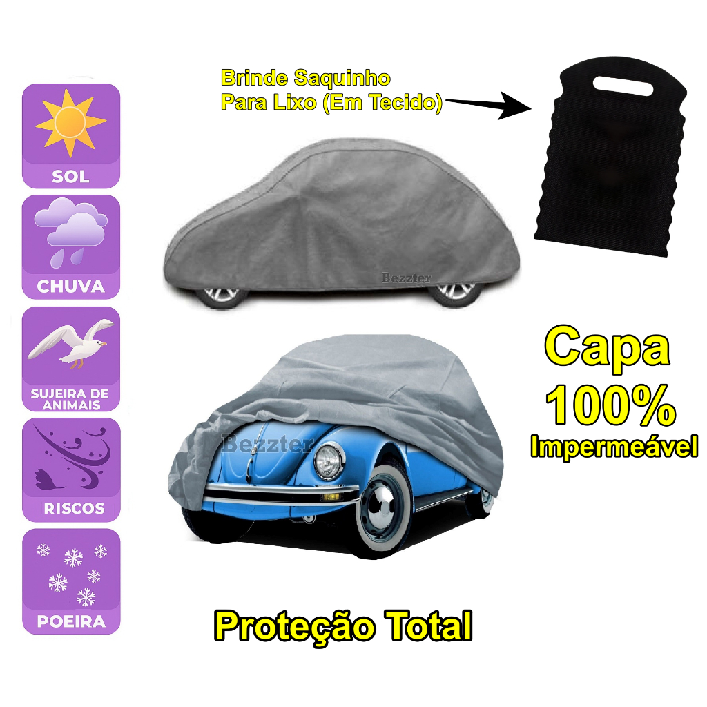 Capa cobrir carro Volkswagen Fusca 100% Impermeável Proteção Total Bezzter