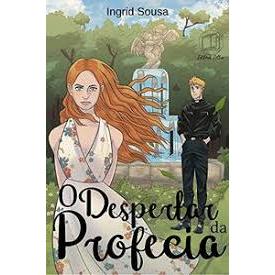 Livro - O Despertar da Profecia   /  Ingrid Sousa