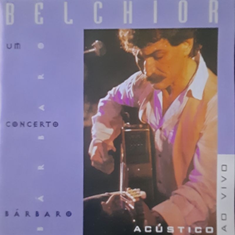 CD - Belchior - Acústico  - Um Concerto Bárbaro