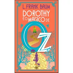 Dorothy e o Mágico de Oz | L. Frank Baum | Brochura