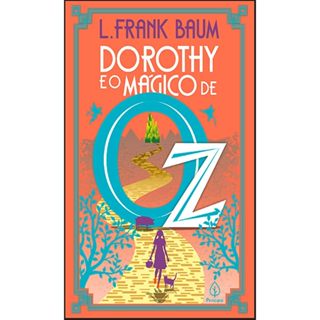 Dorothy e o Mágico de Oz | L. Frank Baum | Brochura em Oferta na Shopee