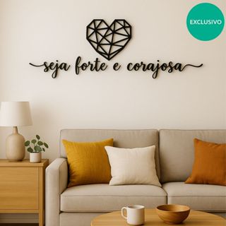 Frase de parede  seja forte e corajosa decorativa sala cabeceira com quadro coração geometrico amor em Oferta na Shopee