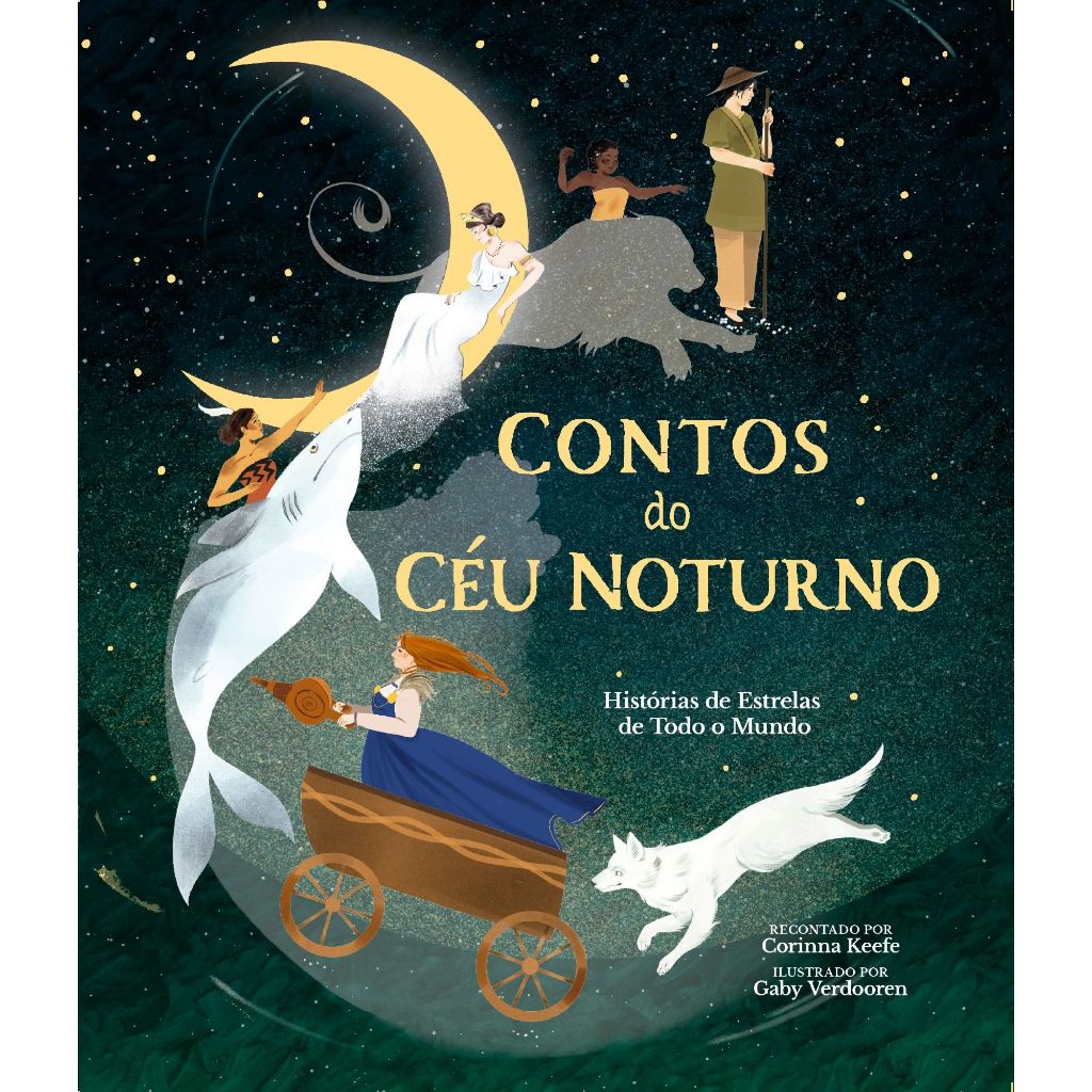 Contos do Céu Noturno - Histórias de Estrelas de Todo o Mundo