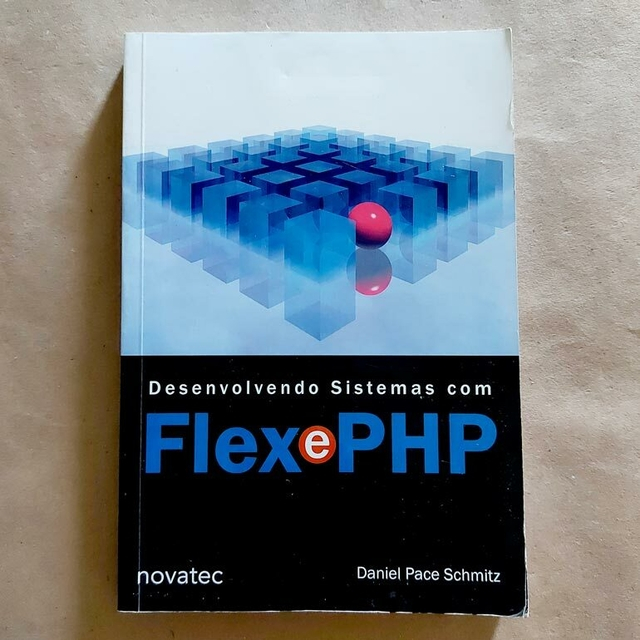 Livro Desenvolvendo Sistemas Com Flex E Php Daniel Pace S2