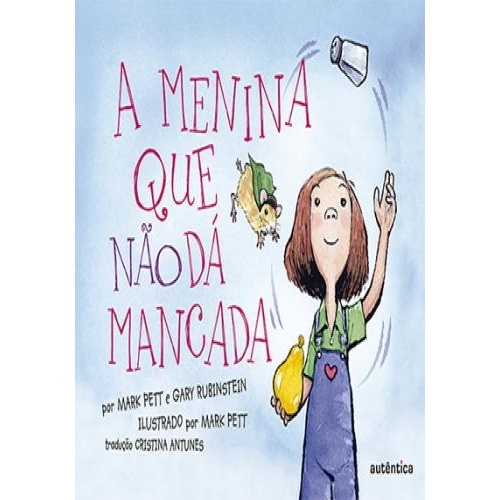 A MENINA QUE NAO DA MANCADA
