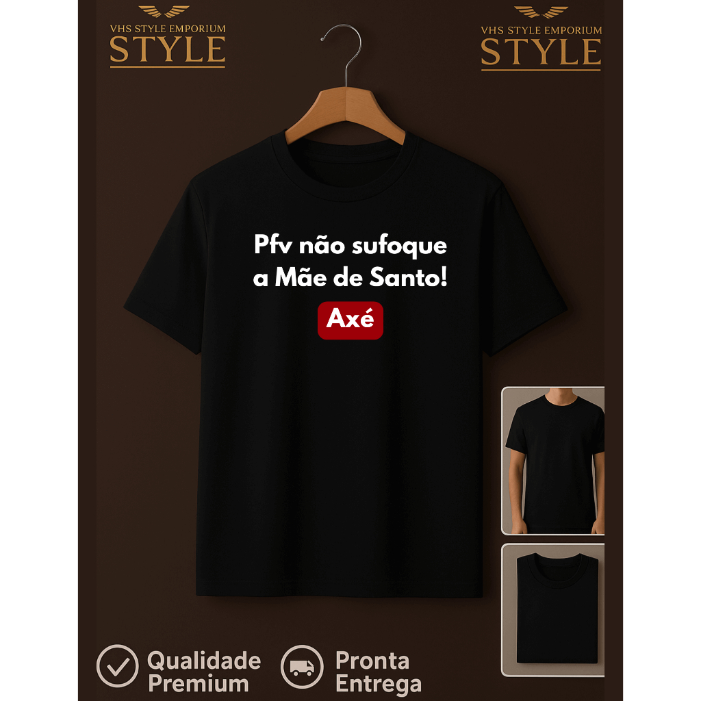 👚 Camiseta Axé Mãe de Santo ✨ | “Pfv Não Sufocar a Mãe de Santo” | Umbanda, Candomblé– VHS Style