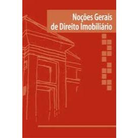 Noções Gerais de Direito Imobiliário por Tiago Machado Burtet
