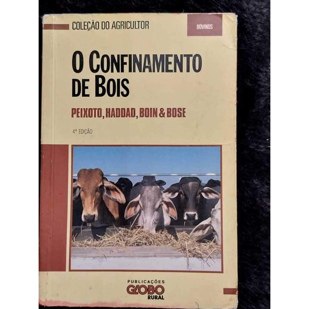 Livro O Confinamento de Bois 4ª edição Livro sobre bovinocultura Sebo de livros usados desapego