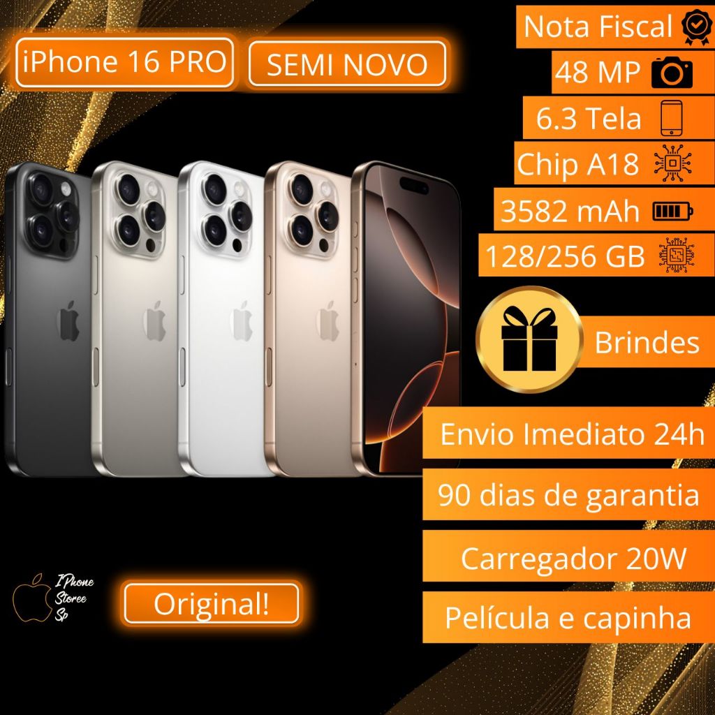 Iphone 16 Pro 256GB 12X Sem Juros Nota Fiscal SEMI NOVO