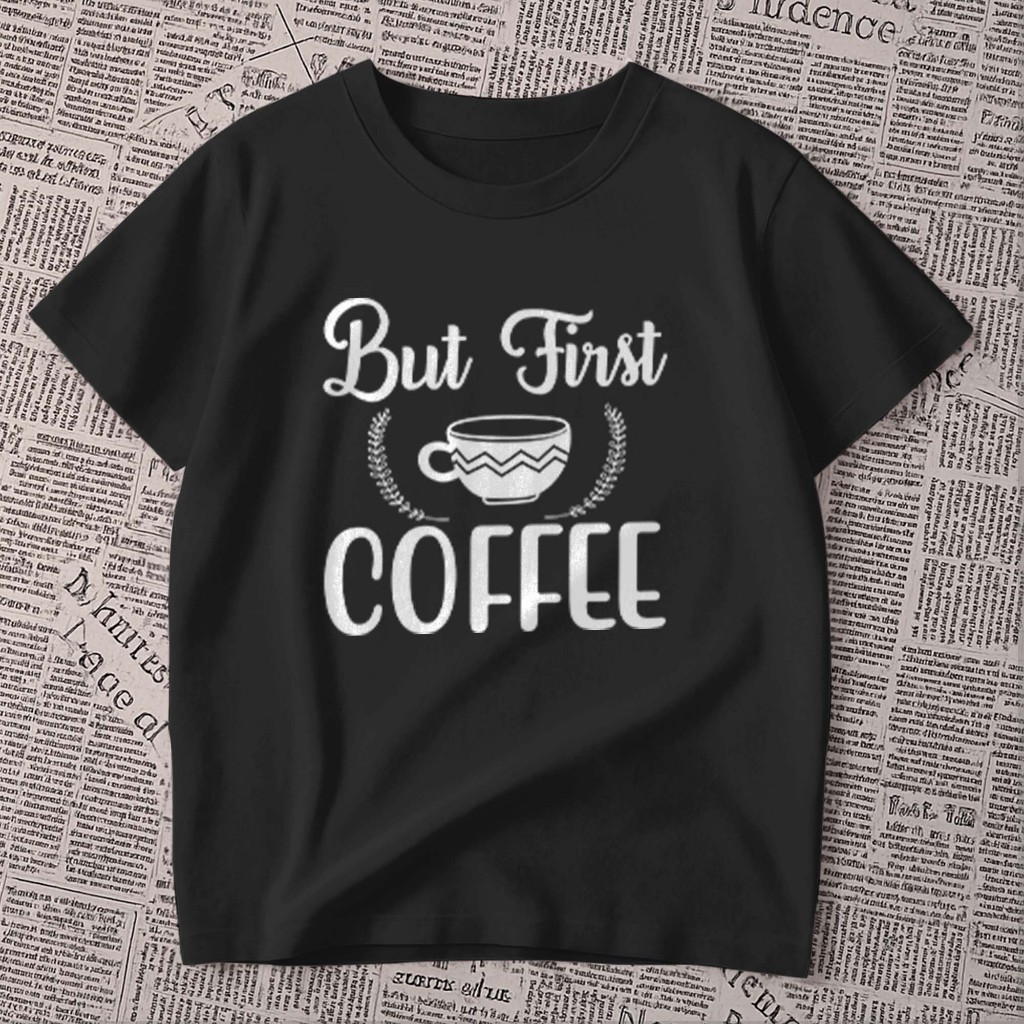 Camiseta estampada - But First Coffee | Mas Primeiro Café | bebida | blusa unissex premium 100% algodão