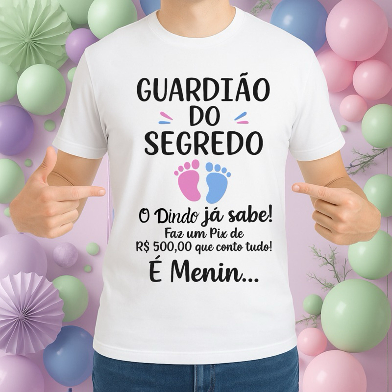 Camiseta para chá revelação guardião do segredo manda pix que conto tudo dindo titio vovô primo irmão