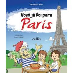 Vovô já foi para Paris - Fernanda Braz - Callis - 2016 - Com suplemento - Novo