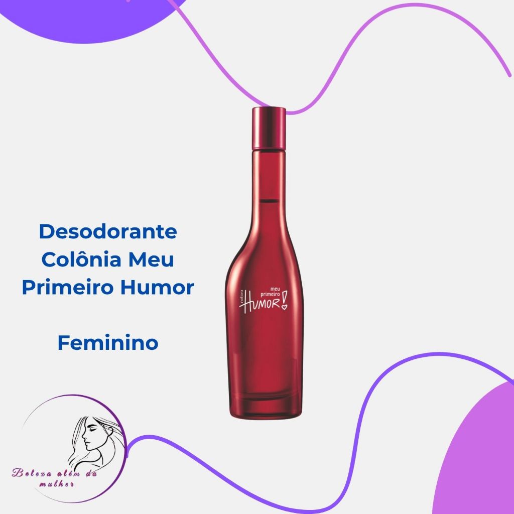 Desodorante Colônia Meu Primeiro Humor Feminino 75 ml - Fragrância Frutal Floral Suave - Uso Diário