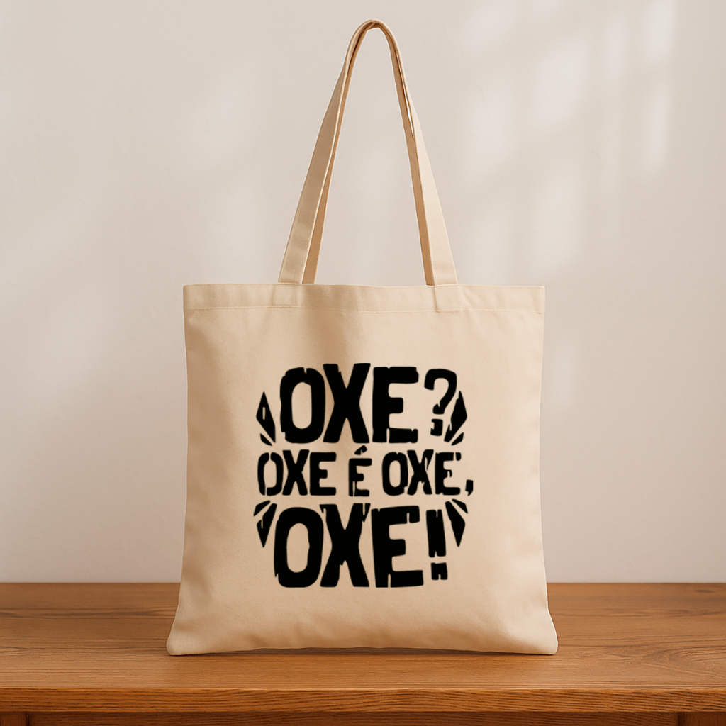 Kit 10 Ecobags Nordestinas — “OXE? OXÊ É OXE, OXE!” | Bolsa Algodão Cru | Humor Nordestino