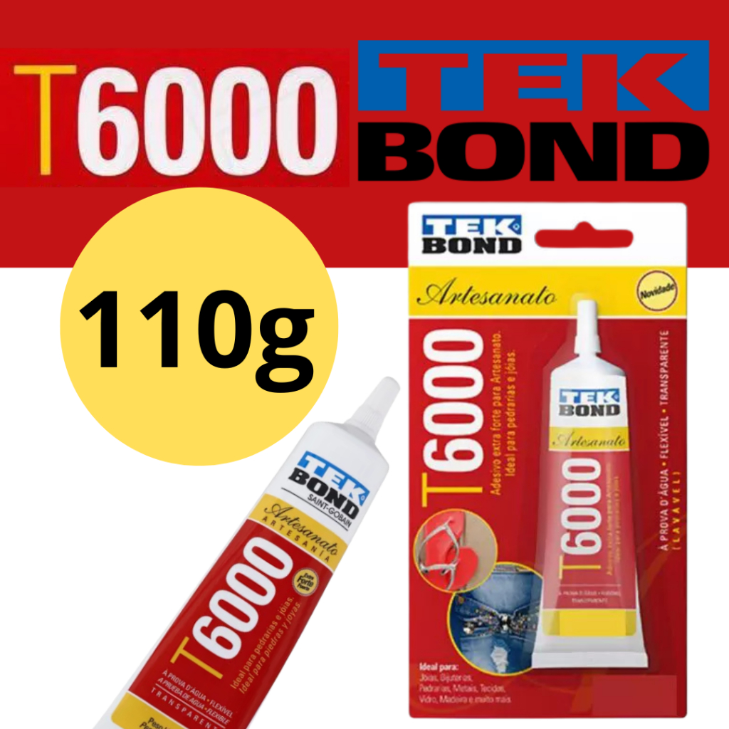 Cola T6000 TekBond Ideal Para Pedrarias Artesanato ExtraForte 110g ou 60g (1 ou 2 unidades) em Oferta na Shopee