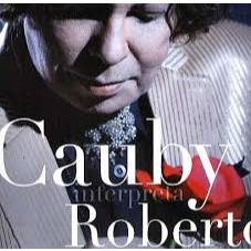 CD Cauby Interpreta Roberto - Novo Original Lacrado MPB Nacional (Proposta, A Volta, Olha, Suave)