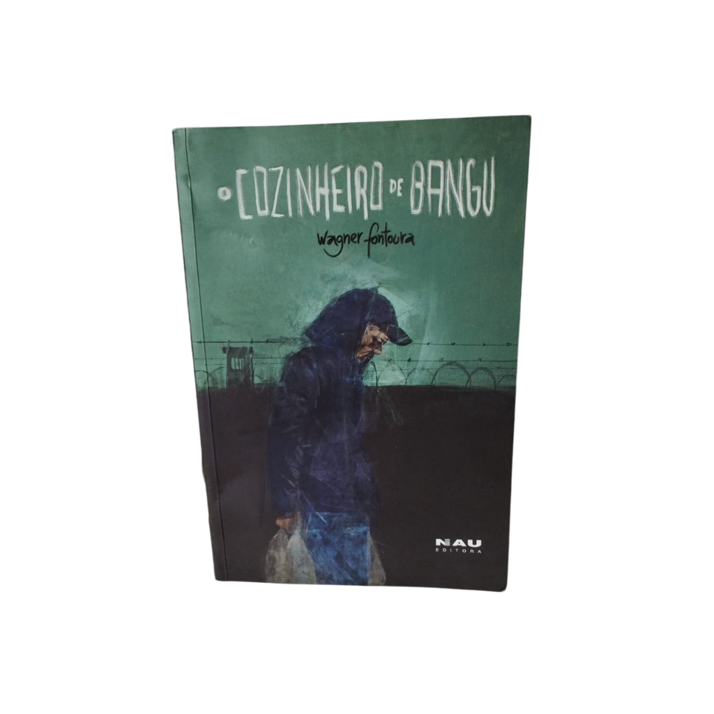 O Cozinheiro de Bangu - Wagner Fontoura