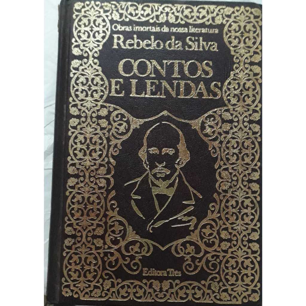 Contos e Lendas - Rebelo da Silva (capa dura marrom com letras douradas) n° 27