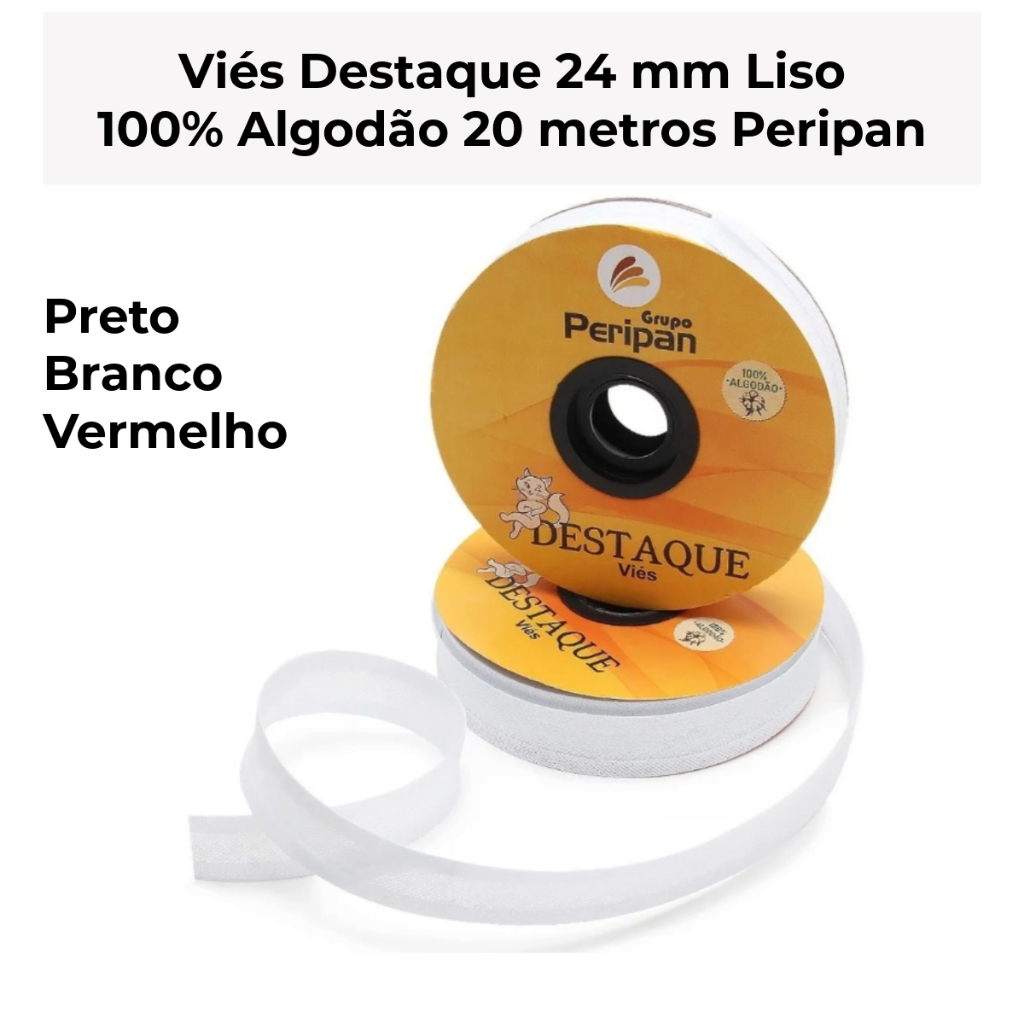 Viés Destaque 24 mm 100% Algodão 20 Metros Liso Peripan