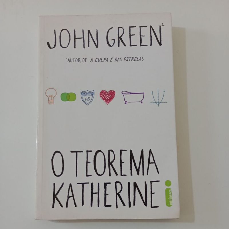 Livro O Teorema de Katehrine - Jonh Green