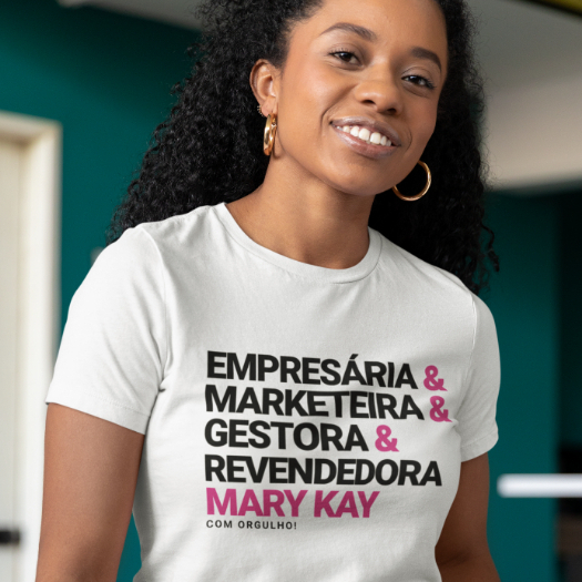 Camiseta Feminina Blusa Branca Babylook MK - Empresária Marketeira Gestora & Revendedora Mary Kay para Consultoras