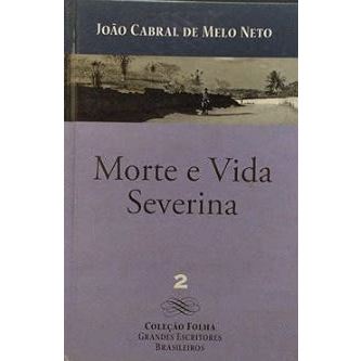 Morte E Vida Severina - Coleção Grandes Escritores Brasileiros 2 - João Cabral De Melo Neto
