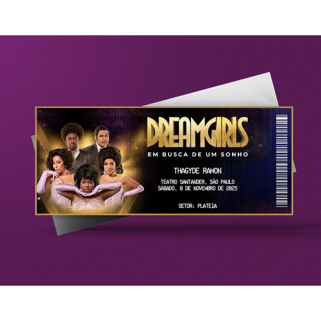Ingresso Holográfico Personalizado Dreamgirls - Em Busca De Um Sonho