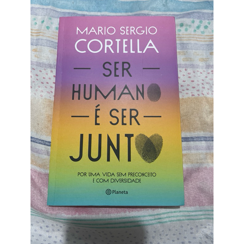 Livro Ser Humano e ser Junto - Mario Sergio Cortella - ref:XX1