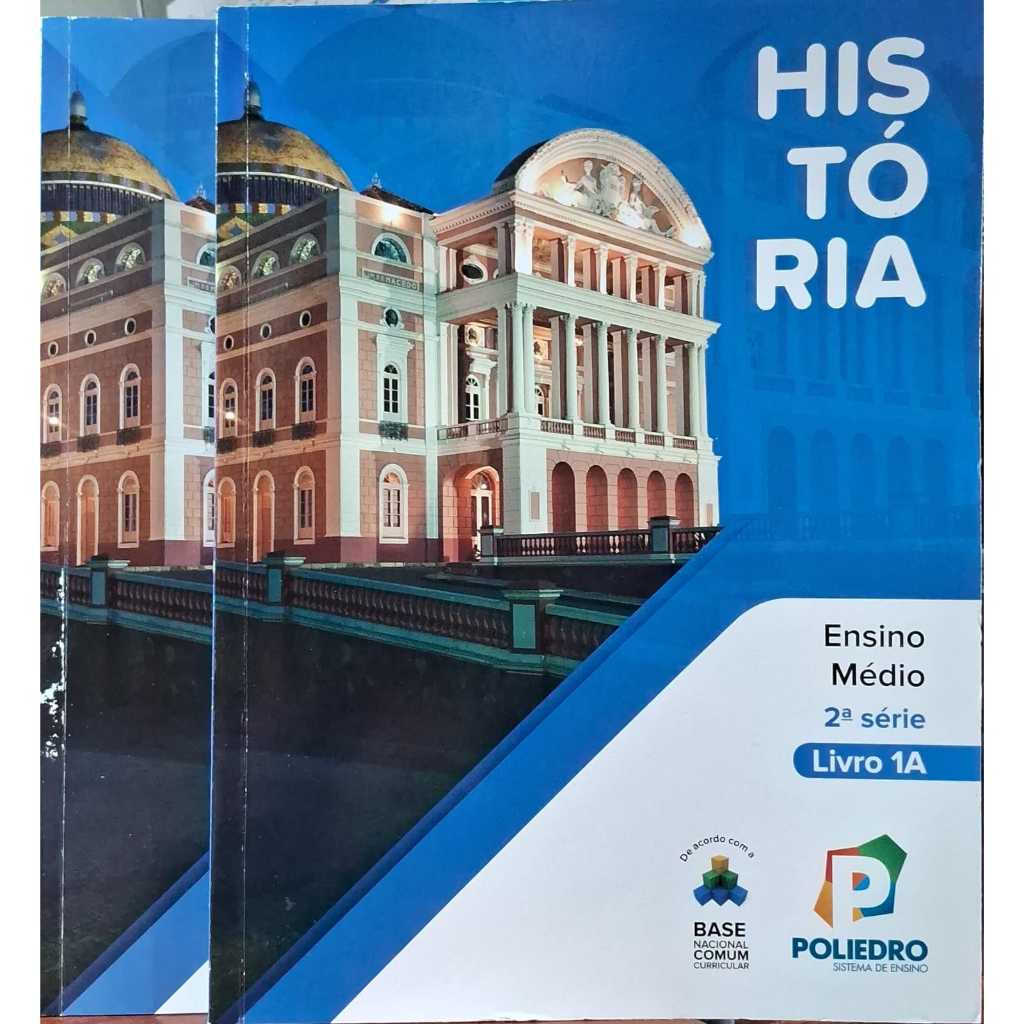Livros História Livro 2ª série Livro 1A + 2B Ensino Médio Poliedro; Eduard Henry; Fábio Monteiro