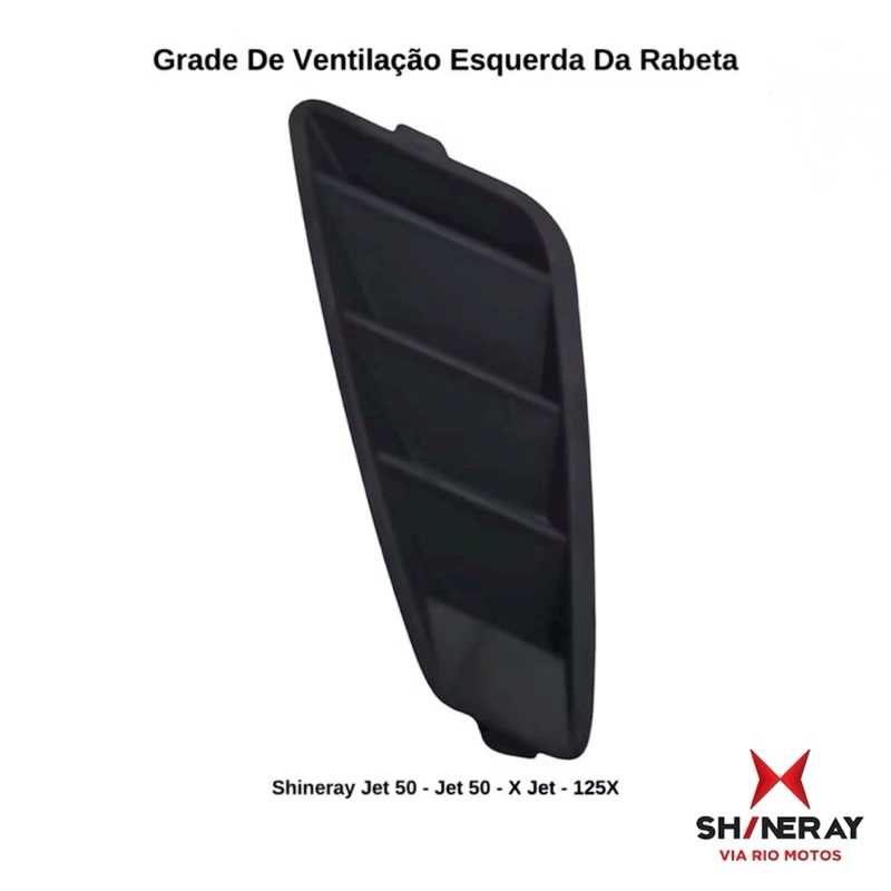 Acabamento Grade de Ventilação Esquerdo da Rabeta Shineray Jet 50cc / 50X / 125X / 50S / 125SS / New Jet Original Novo