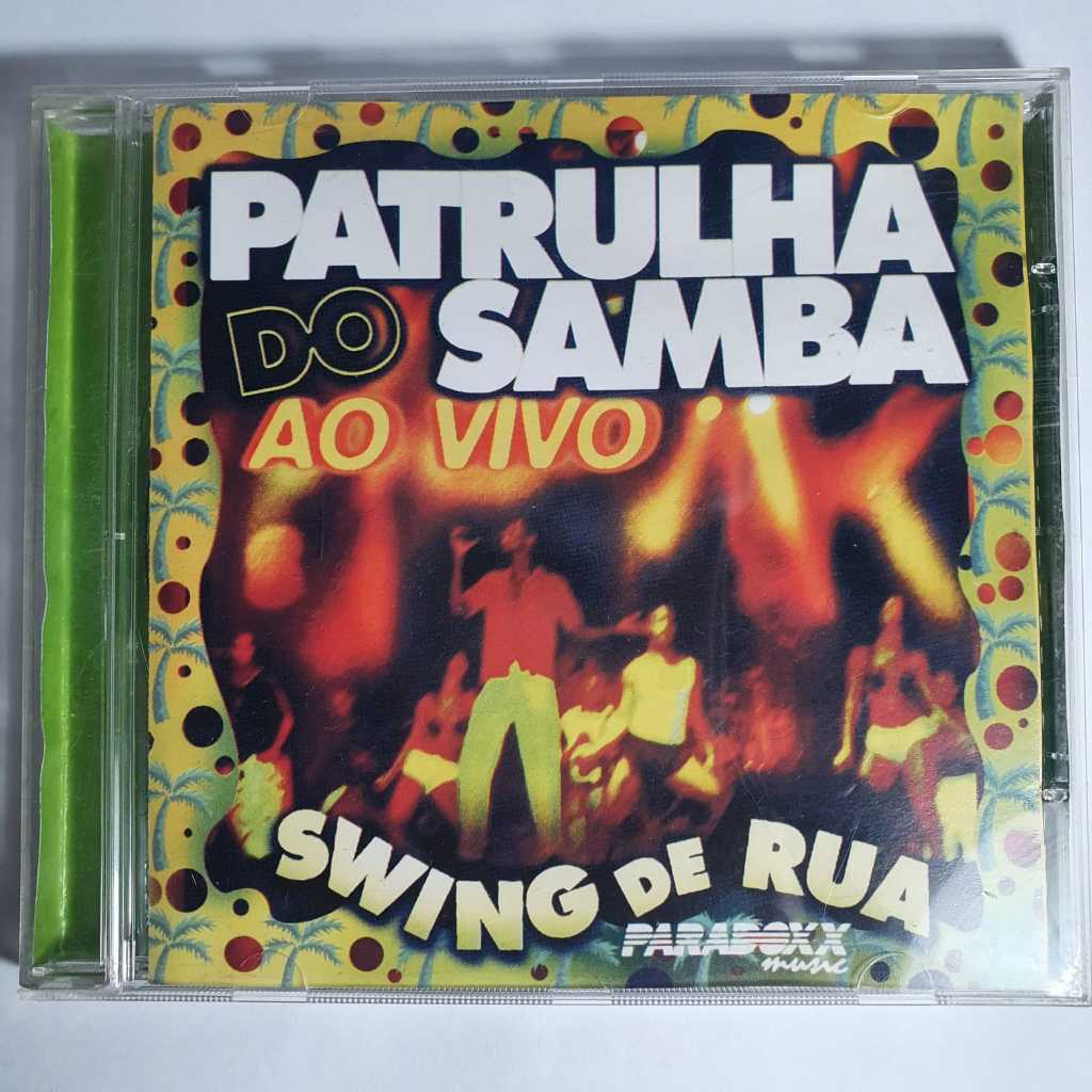 CD Patrulha do Samba – Swing de Rua Ao Vivo – Axé / Pagode Baiano /Nacional –Original – Colecionador