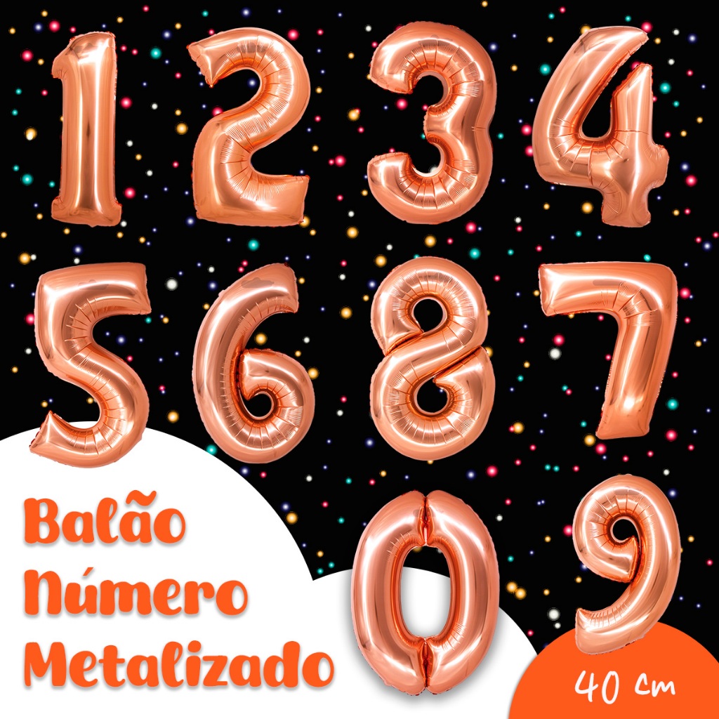Balão Metalizado Número Do 0 ao 9 Rose Gold 40Cm Com Canudo Decoração Festa Silver Festas