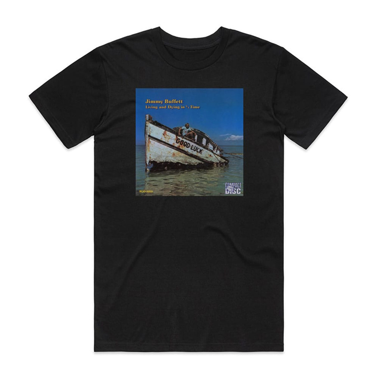 Camiseta Preta Jimmy Buffett Living And Dying In 34 Time