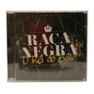 CD Raça Negra O Rei do Baile - Novo Original Lacrado Pagode Nacional (Tão Seu, Ouça, Fogo e Paixão)