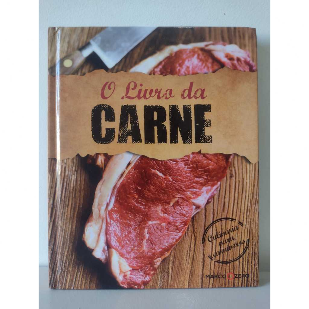 O Livro da Carne - Culinária para Carnívoros