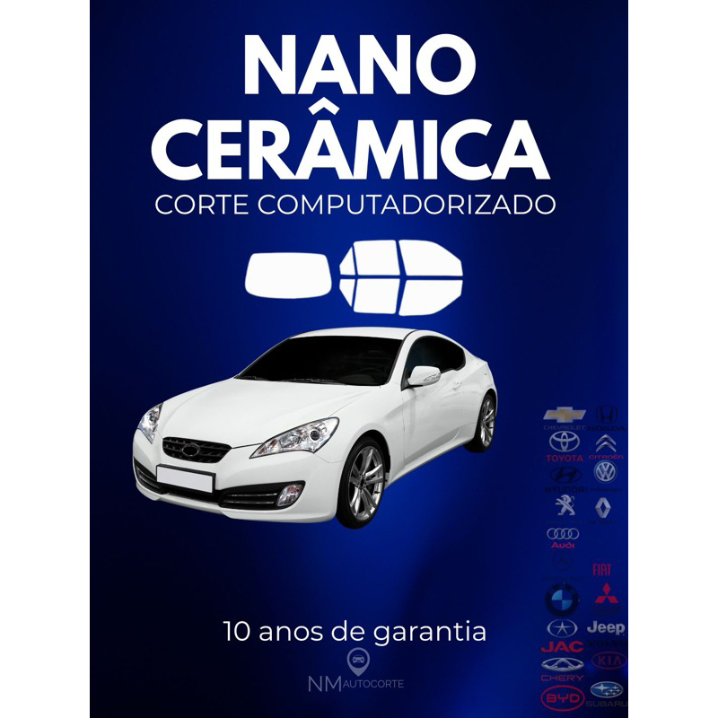 🛡️ Película Nano Cerâmica Automotiva com Corte Computadorizado Sob Medida