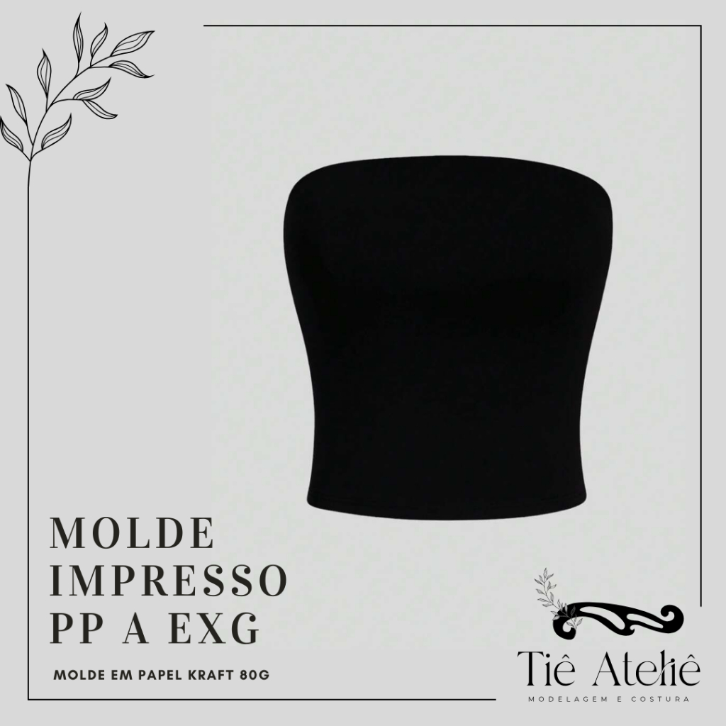 MOLDE EM PAPEL KRAFT DE TOP TUBE CROPPED TOMARA QUE CAIA PARA COSTURA MODELAGEM EM PAPEL KRAFT