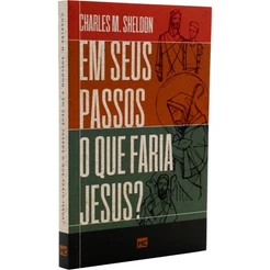 Livro Em Seus Passos O Que Faria Jesus Charles M Sheldon