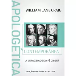 Livro Apologética Contemporânea A Veracidade da Fé Cristã