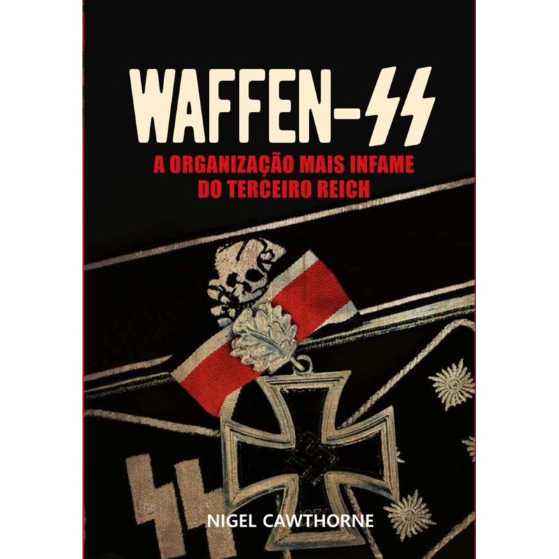 Livro fisico: Waffen - A Organização Mais Infame do Terceiro Reich