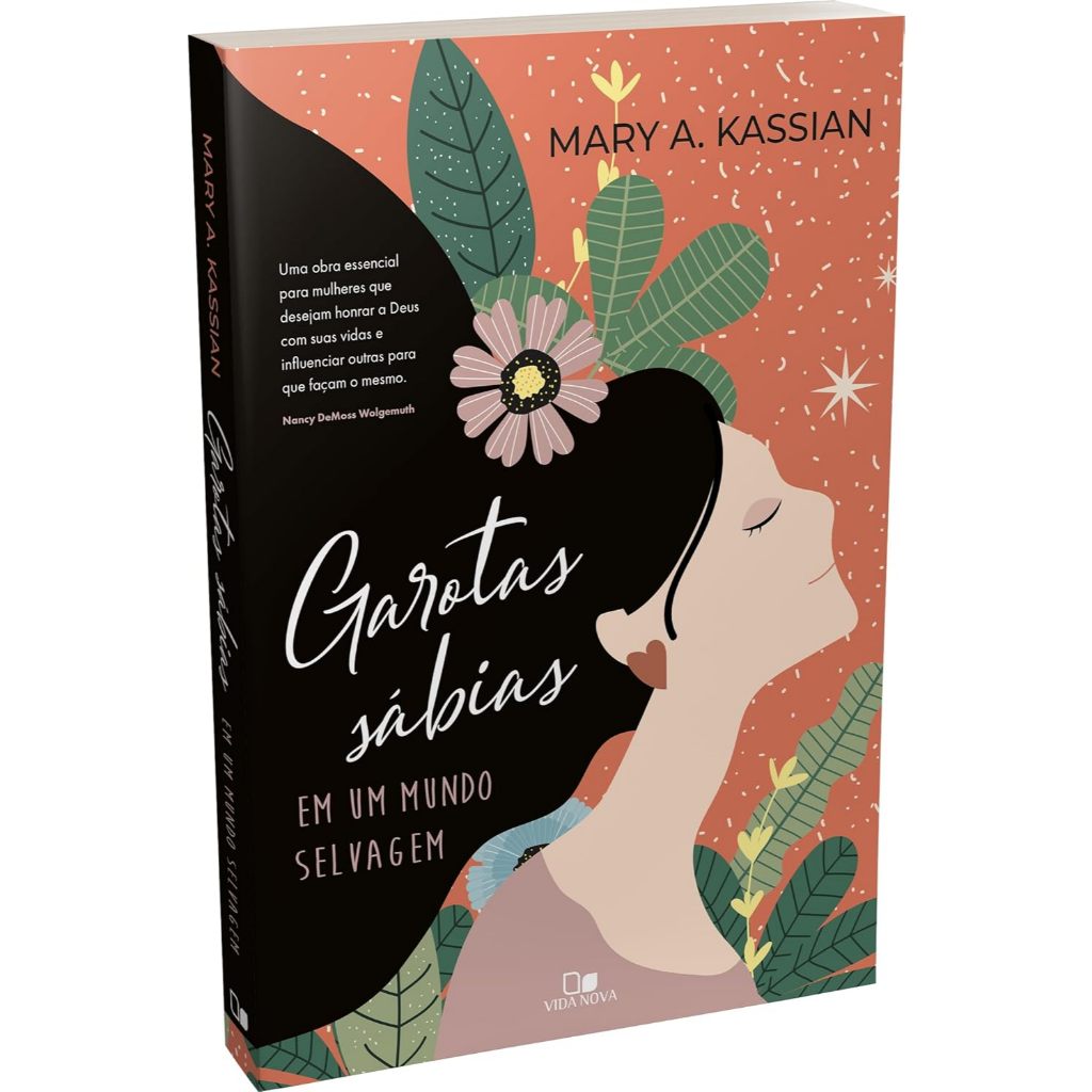 Garotas Sábias em um Mundo Selvagem - Mary Kassian