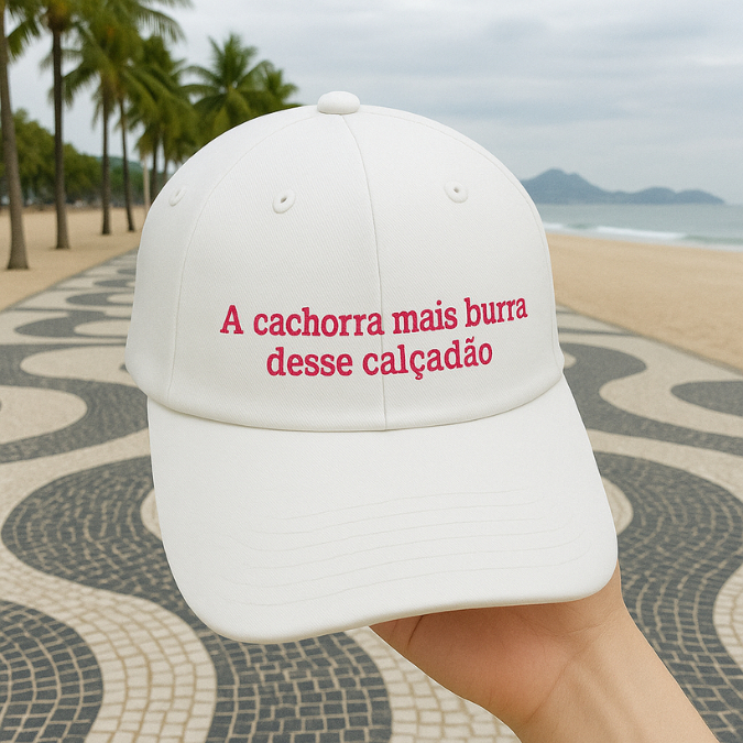 Boné Bordado Mais Burra Desse Calçadão l Bebel Wagner Moura - Novela Paraíso Tropical