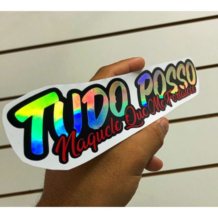 ADESIVO HOLOGRAFICO  TUDO POSSO NAQUELE QUE ME FORTALECE PARA MOTO E QUADRO DE BIKE