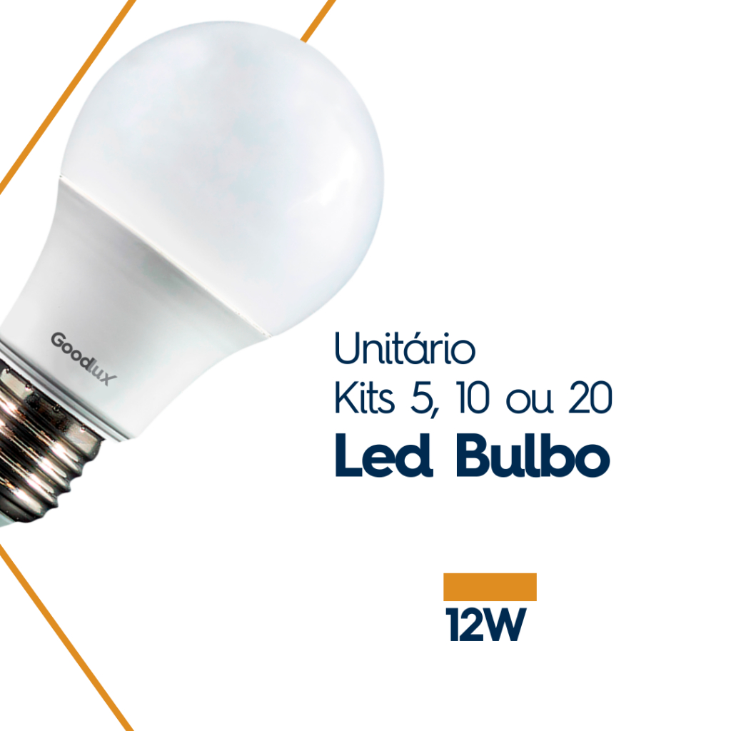 Lâmpada LED 12W E27 Bulbo Branco Frio 6500K ou Branco Quente 3000K Bivolt Goodlux