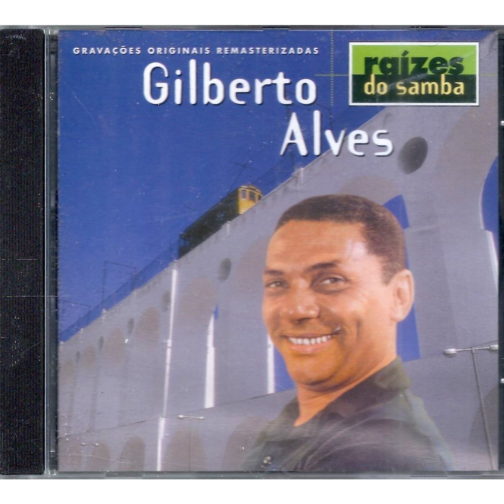 CD Gilberto Alves - Raizes do Samba*Semi-novo*G21